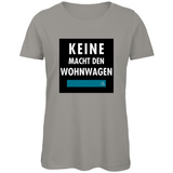 T-Shirt Damen - KEINE MACHT