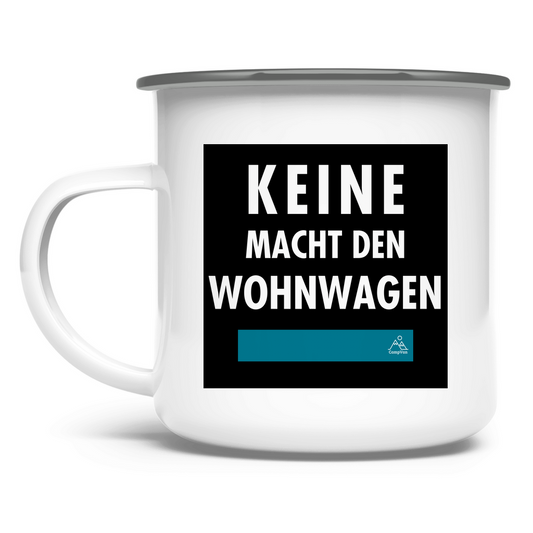 Emaille Tasse - KEINE MACHT