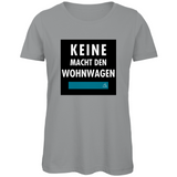 T-Shirt Damen - KEINE MACHT